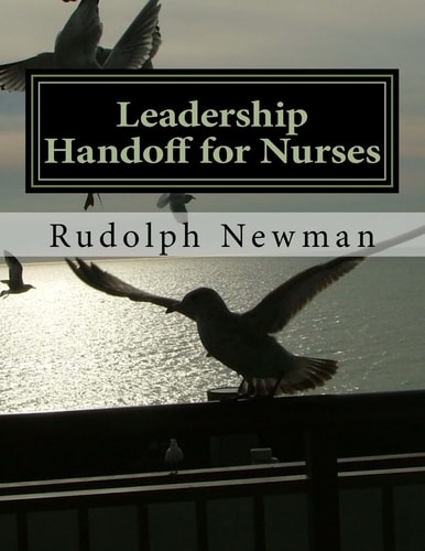 Leadership Handoff A Practical Tool for Leadership Handoff: LSBAR