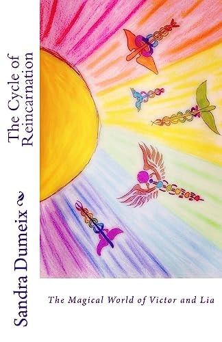 The Cycle of Reincarnation The Magical World of Victor and Lia