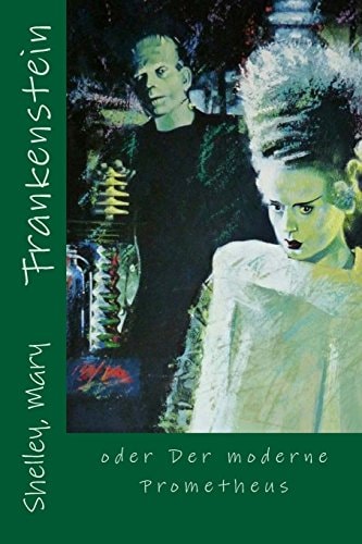 Frankenstein Oder Der Moderne Prometheus