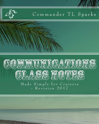Communications Class Notes Made Simple for Cruisers