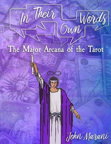 In Their Own Words The Major Arcana of the Tarot