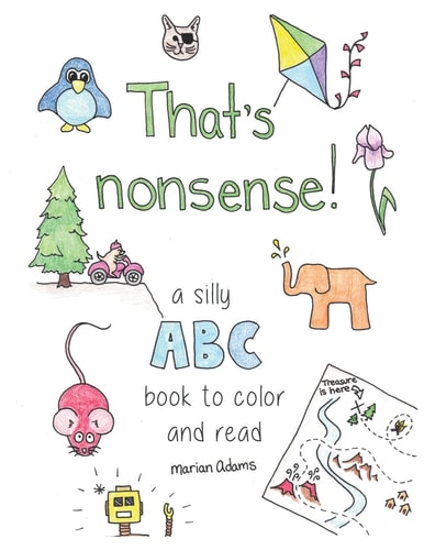 That's Nonsense! A Silly ABC Book to Color and Read