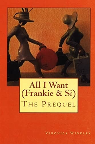 All I Want (Frankie and Si) The Prequel