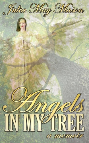 Angels In My Tree A Memoir