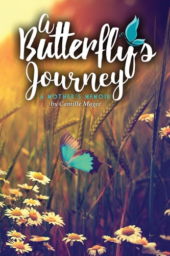 A Butterfly's Journey A Mother's Memoir