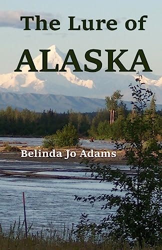 The Lure of Alaska