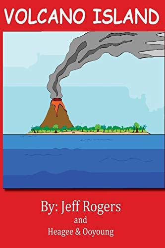 Volcano Island Sometimes You Have to Work Together with People Who Are Different from You. Rabbits and Turtles Are Different? What Can We Learn from Them As They Work Together to Save Their Island Home?