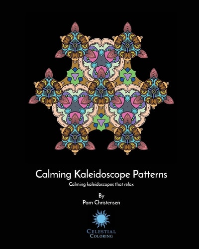 Calming Kaleidoscopes Patterns Calming Kaleidoscopes That Relax