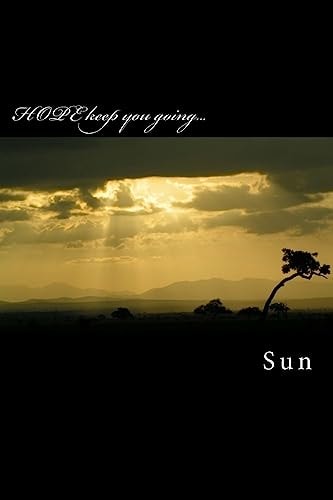 HOPE Keep You Going... The Power of Hope