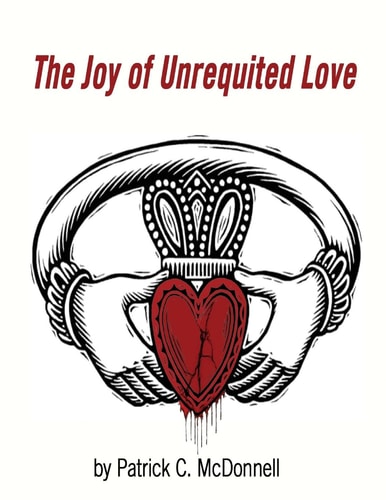 The Joy of Unrequited Love