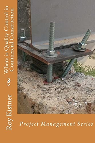Where Is Quality Control in Commercial Construction Project Management Series