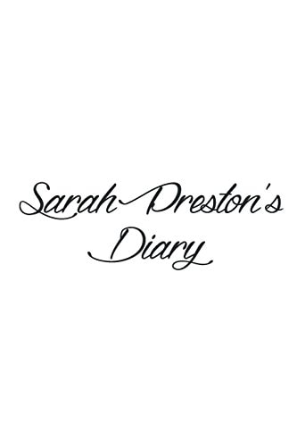 Sarah Preston's Diary
