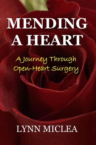 Mending a Heart A Journey Through Open-Heart Surgery