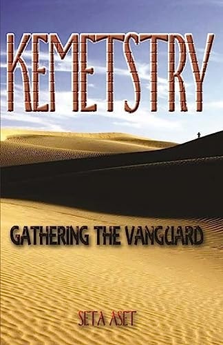Kemetstry: the Gathering of the Vanguard