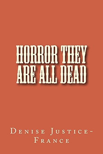 Horror They Are All Dead