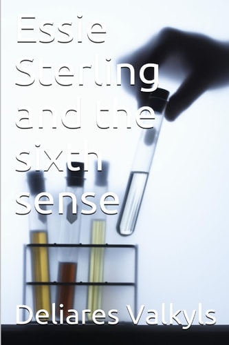 Essie Sterling and the Sixth Sense