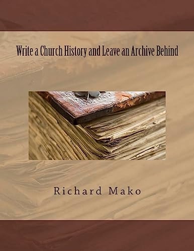 Write a Church History and Leave an Archive Behind