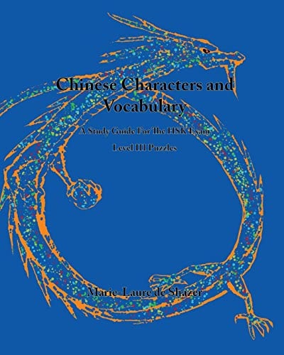 Chinese Characters and Vocabulary A Study Guide For THe HSK Exam, Level 3 Puzzles