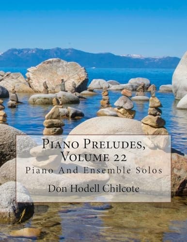 Piano Preludes, Volume 22 Piano And Ensemble Solos