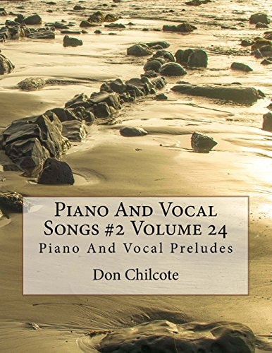 Piano And Vocal Songs #2 Volume 24 Piano And Vocal Preludes