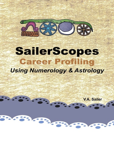 SailerScopes Career Profiling Using Numerology and Astrology