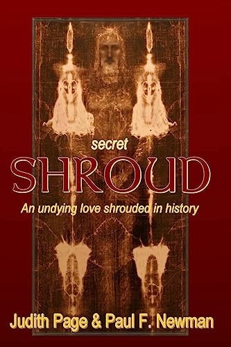 Secret Shroud An Undying Love Shrouded in History