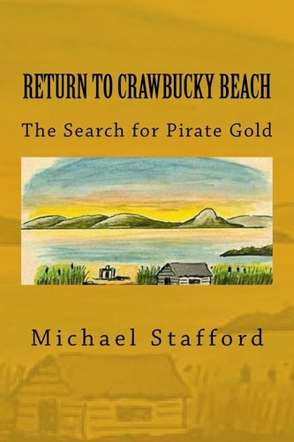 Return to Crawbucky Beach The Search for Pirate Gold