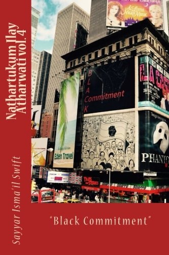 Nathartukum Ilay A'tharwati Vol. 4 "Black Commitment"
