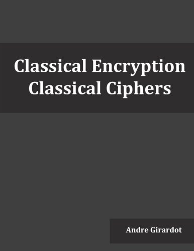 Classical Encryption Classical Ciphers