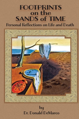 Footprints on the Sands of Time : Personal Reflections on Life and Death