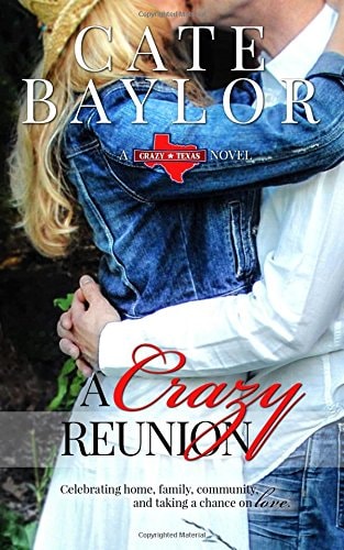 A Crazy Reunion Book 2 in Crazy Texas Series