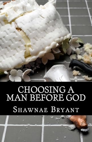 Choosing a Man Before God