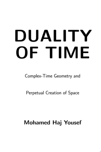 Duality of Time Complex-Time Geometry and Perpetual Creation of Space