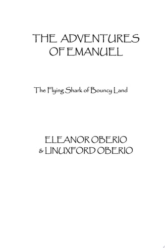 The Adventures of Emanuel The Flying Shark of Bouncy Land