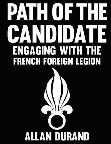 Path of the Candidate Engaging With The French Foreign Legion
