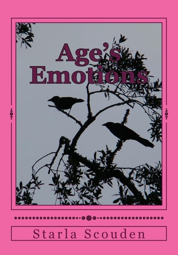 Age's Emotions Emotional Words Gained and Felt Through the Aging of Time.