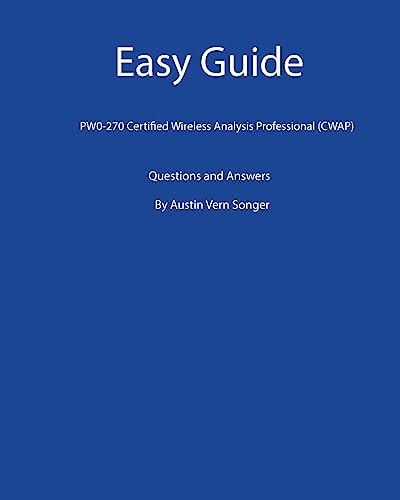 Easy Guide: PW0-270 Certified Wireless Analysis Professional (CWAP) Questions and Answers
