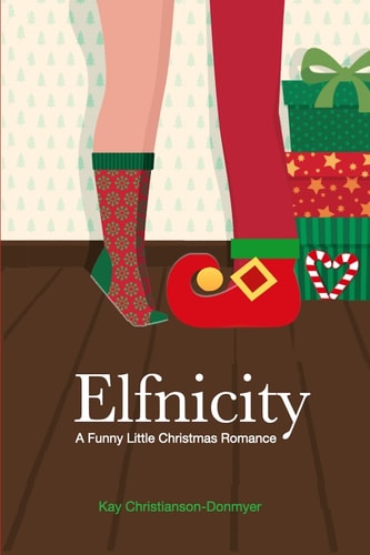 Elfnicity A Funny Little Christmas Romance