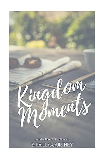 Kingdom Moments