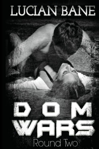 Dom Wars Round Two