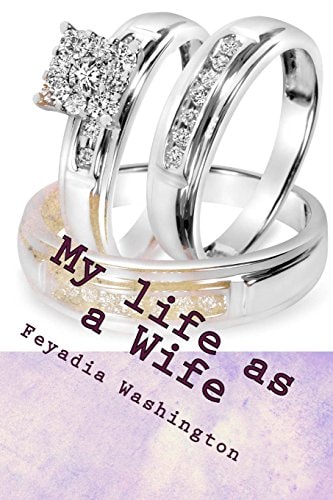 My Life As a Wife After I Do!