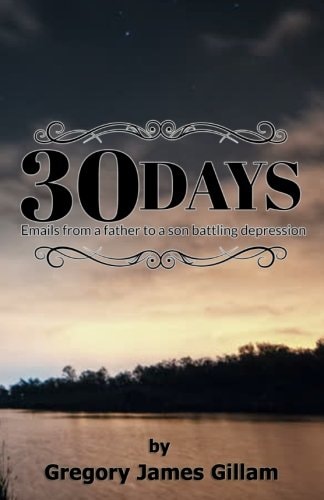 30 Days Emails from a Father to a Son Battling Depression