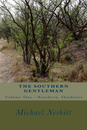 The Southern Gentleman The Southern Outdoors