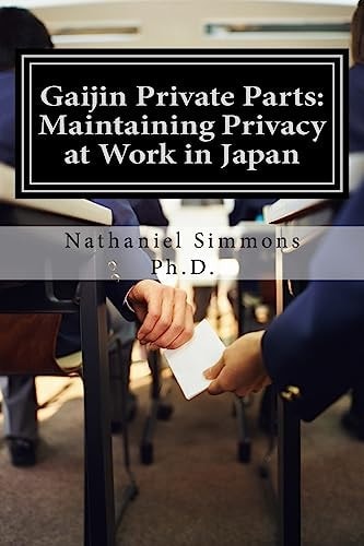 Gaijin Private Parts Maintaining Privacy at Work in Japan