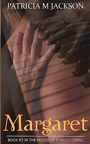 Margaret Book #3 in the House of Donato Series
