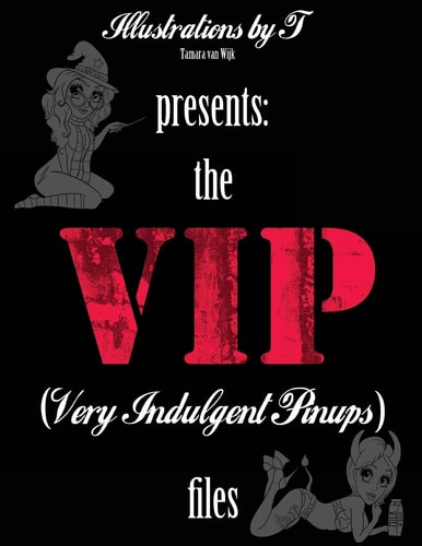 The V. I. P. Files Very Indulgent Pinups