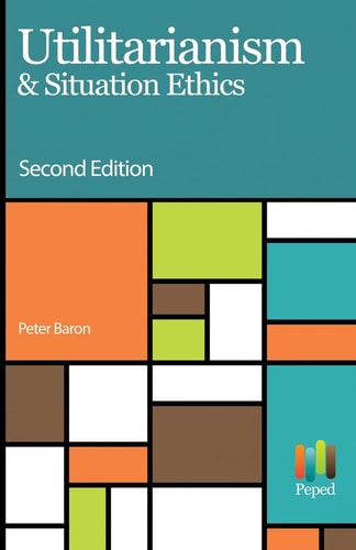 Utilitarianism and Situation Ethics