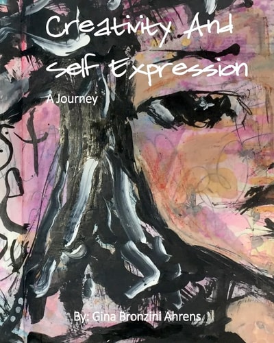 Creativity And Self Expression A Journey