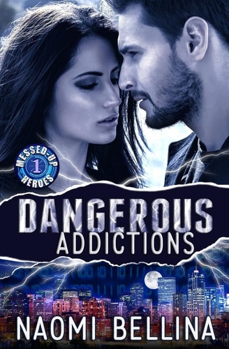 Dangerous Addictions Messed-Up Heroes Series 1