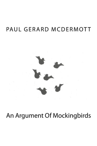 An Argument Of Mockingbirds